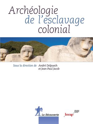 cover image of Archéologie de l'esclavage colonial